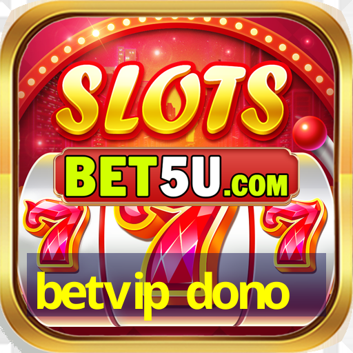 betvip dono